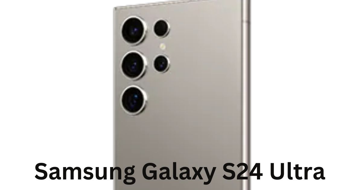 Samsung Galaxy S24 Ultra